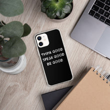 Load image into Gallery viewer, THINK GOOD iPhone Case