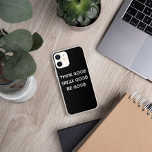 Load image into Gallery viewer, THINK GOOD iPhone Case