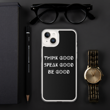 Load image into Gallery viewer, THINK GOOD iPhone Case