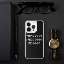Load image into Gallery viewer, THINK GOOD iPhone Case