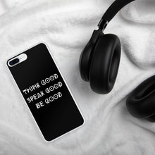 Load image into Gallery viewer, THINK GOOD iPhone Case