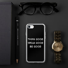 Load image into Gallery viewer, THINK GOOD iPhone Case