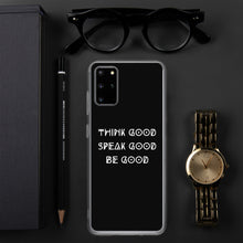 Load image into Gallery viewer, THINK GOOD Samsung Phone Case