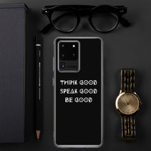 Load image into Gallery viewer, THINK GOOD Samsung Phone Case