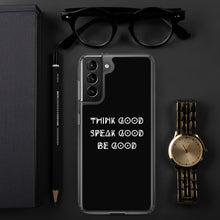 Load image into Gallery viewer, THINK GOOD Samsung Phone Case