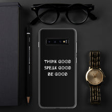 Load image into Gallery viewer, THINK GOOD Samsung Phone Case
