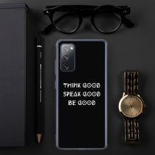 Load image into Gallery viewer, THINK GOOD Samsung Phone Case
